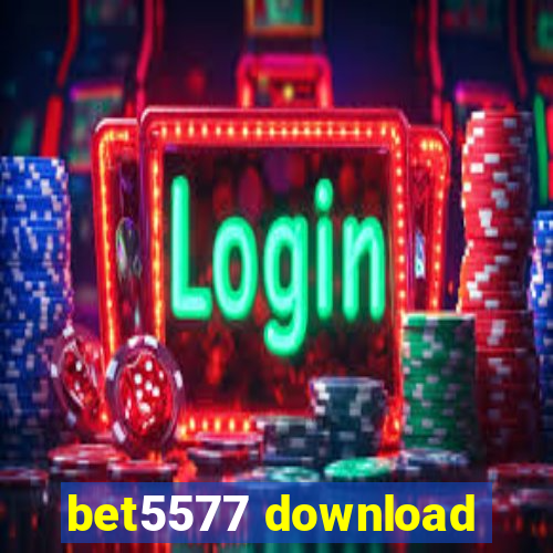 bet5577 download